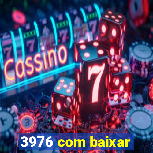 3976 com baixar